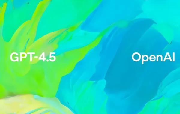 OpenAI از هوش مصنوعی GPT، 4.5 رونمایی کرد؛ بزرگ تر از همواره