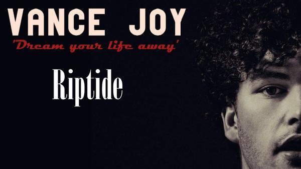 ترجمه آهنگ riptide از vance joy ترجمه آهنگ riptide از vance joy